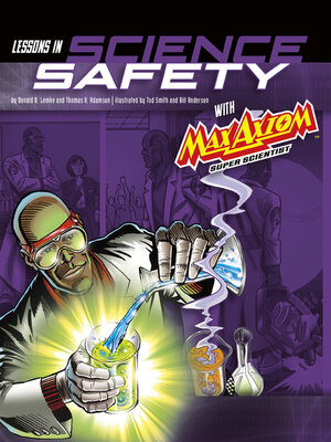 Lessons in Science Safety with Max Axiom Super Scientist - ebook